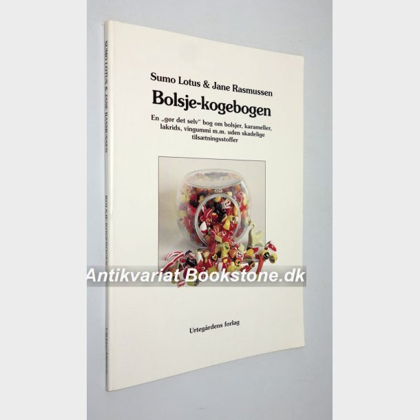 Bolsje-kogebogen: Sumo Lotus &amp; Jane Rasmussen
