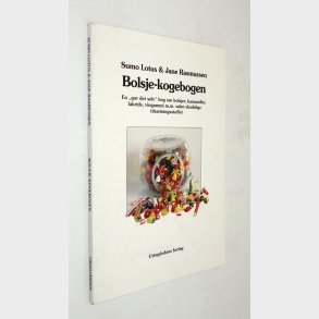 Bolsje-kogebogen: Sumo Lotus & Jane Rasmussen