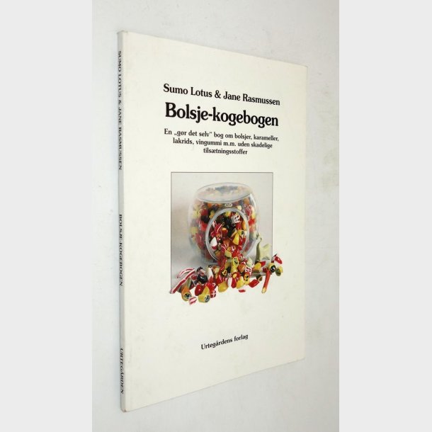 Bolsje-kogebogen: Sumo Lotus &amp; Jane Rasmussen