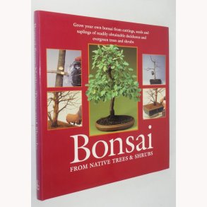 Bonsai  From Native Trees & Shrubs