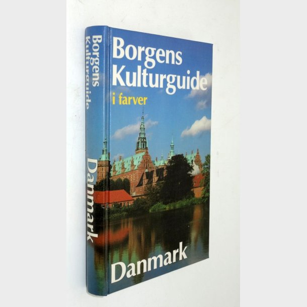 Borgens kulturguide i farver - Danmark: Holger Woland