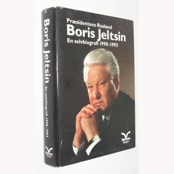 Boris Jeltsin - en selvbiografi 1990-1993