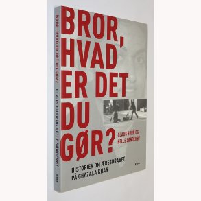 Bror, hvad er det du gr?