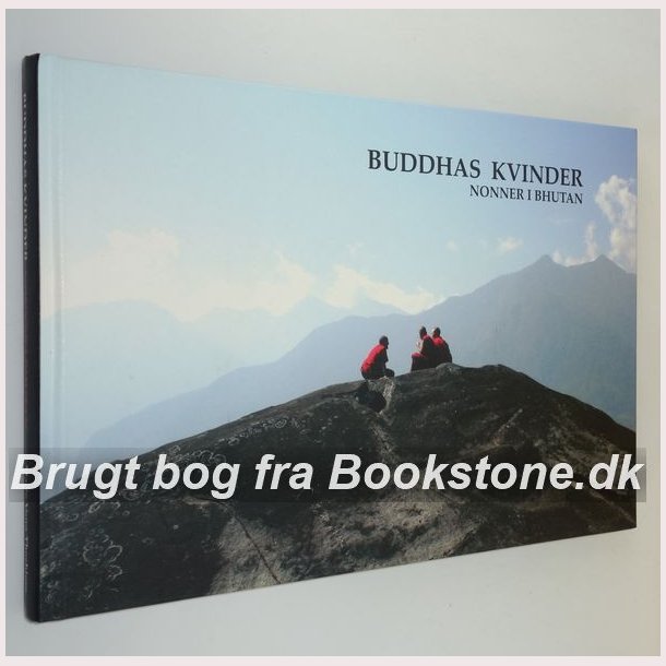 Buddhas Kvinder - Nonner i Bhutan 
