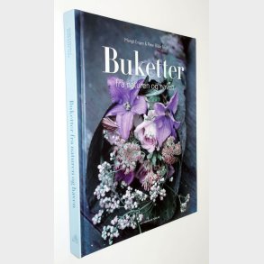 Buketter fra naturen og haven: Margit Engen