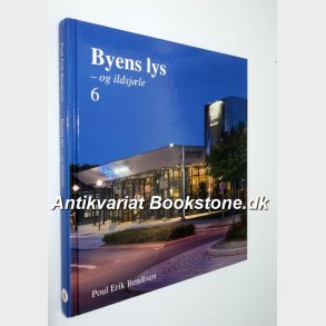 Byens lys - og ildsjle 6 (signeret): Poul Erik Bendixen 