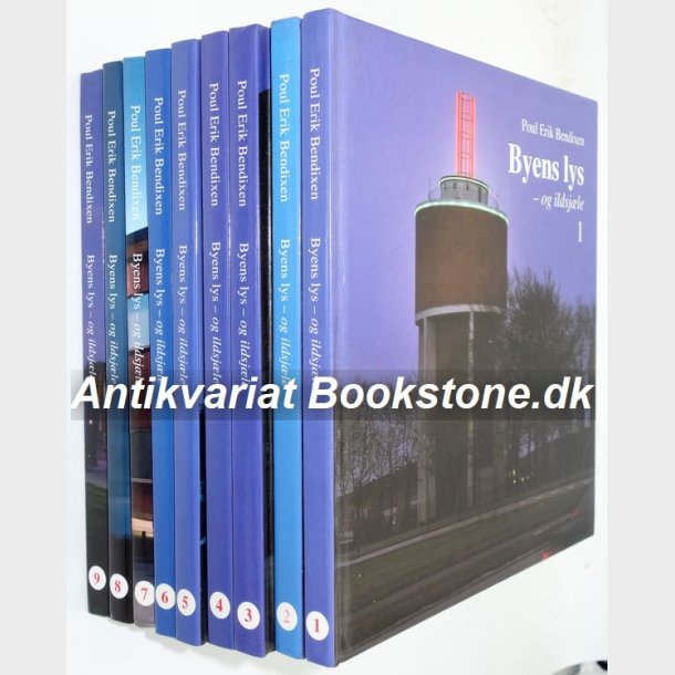 Byens lys og ildsjle Bind 1-9: Poul Erik Bendixen