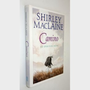 Camino - en spirituel rejse:Shirley MacLaine