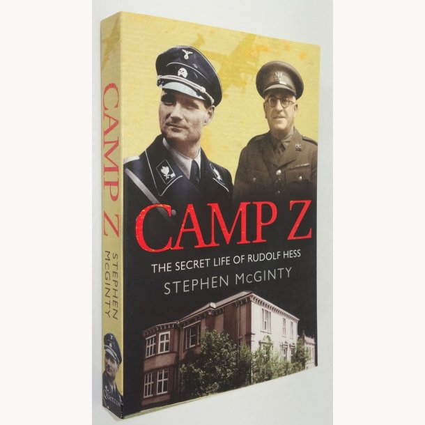 Camp Z - The secret life of Rudolf Hess