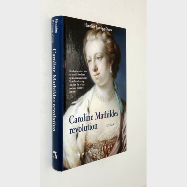 Caroline Mathildes revolution: Henning Rovsing Olsen