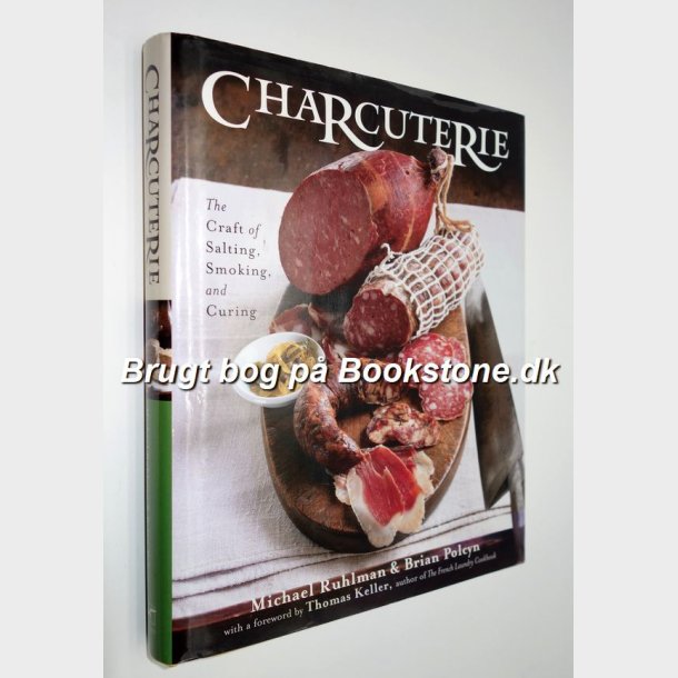 Charcuterie: Michael Ruhlman &amp; Brian Polcyn