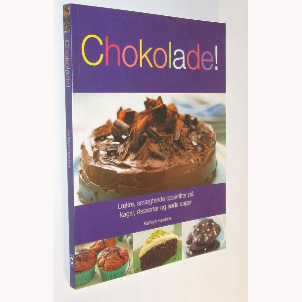Chokolade!