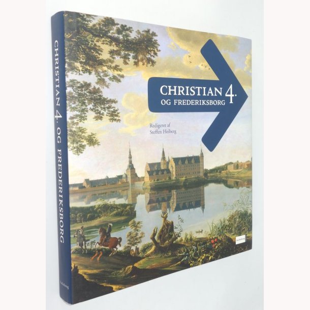 Christian 4. og Frederiksborg 