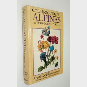 Collins Guide to Alpines & Rock Garden Plants: Anna N. Griffith