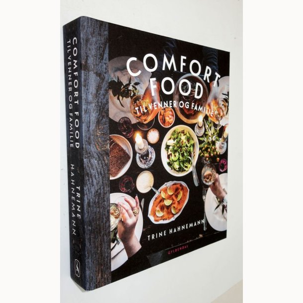 Comfort Food til venner og familie: Trine Hahnemann