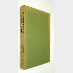 Complete Book of Fresh Water Fishing: P. Allen Parsons