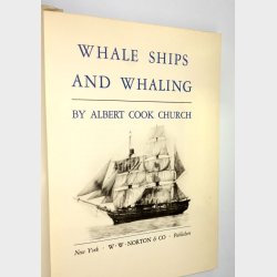 Whale Ships and Whaling
