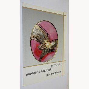 Moderne teknikk p porselen