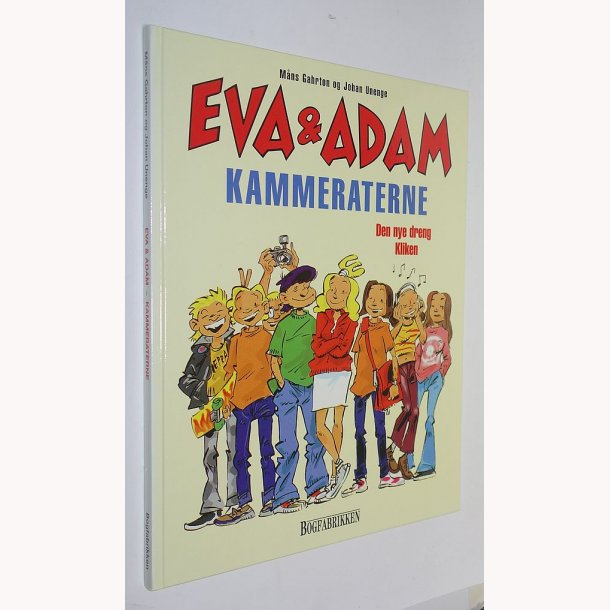 Eva og Adam 2: Kammeraterne, Den nye dreng, Kliken