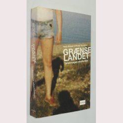 Grnselandet - Tndersagens efterforsket