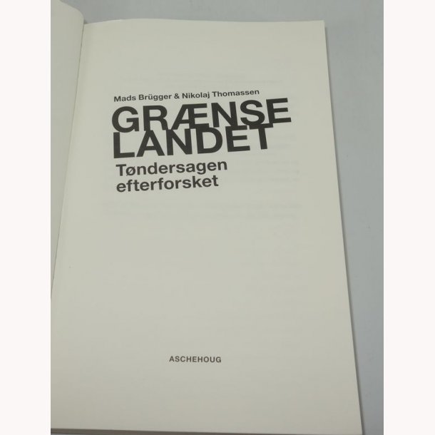 Grnselandet - Tndersagens efterforsket