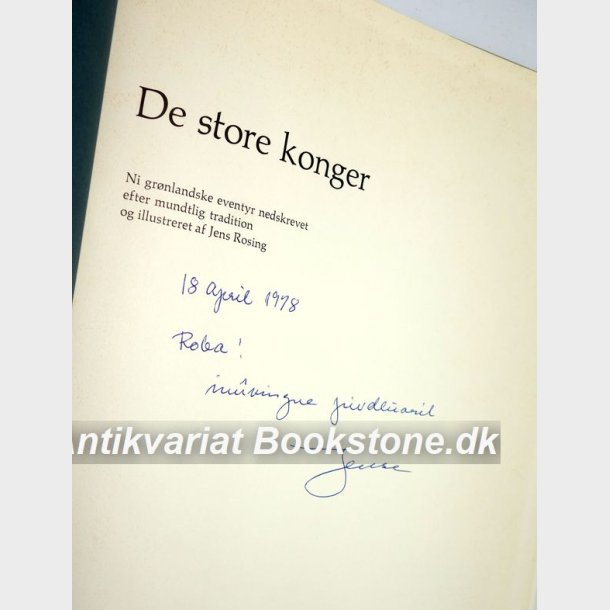 De store konger - Ni grnlandske eventyr (signeret): Jens Rosing