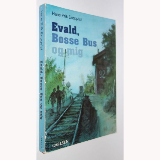 Evald, Bosse Bus og mig