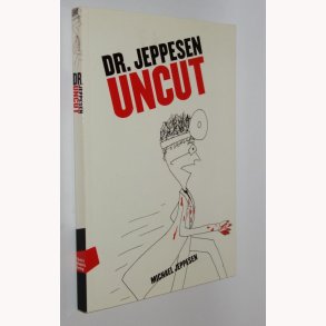 Dr. Jeppesen Uncut