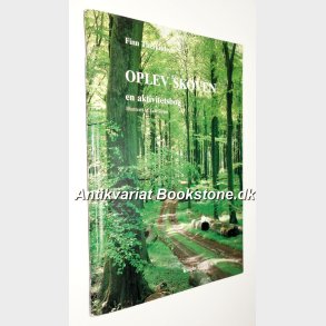 Oplev skoven - en aktivitetsbog: Finn Therkildsen,