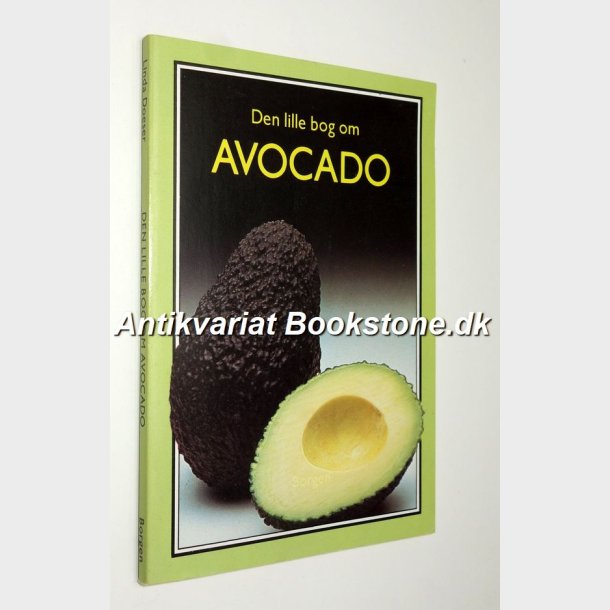 Den lille bog om Avocado: Linda Doser