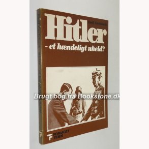 Hitler - et hndeligt uheld? 
