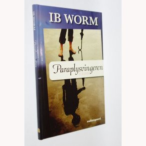 Paraplysvingeren: Ib Worm