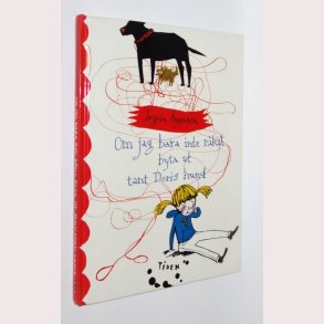 Om jag bara inte rkat byta ut tant Doris Hund