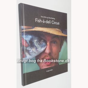 Fish-á-deli Circus - signeret