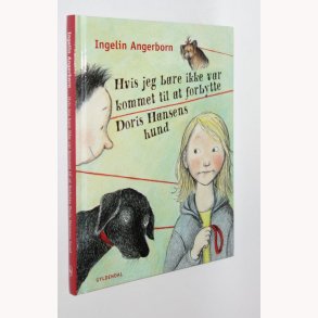 Hvis jeg bare ikke var kommet til at forbytte Doris Hansens hund