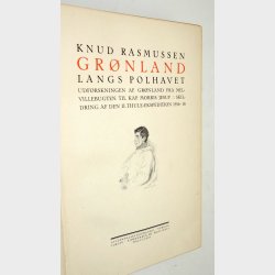 Grnland langs Polhavet: Knud rasmussen