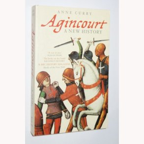 Agincourt A New History