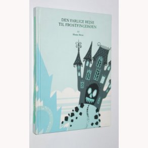 Den farlige rejse til frostfingeren