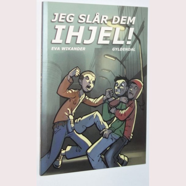 Jeg slr dem ihjel