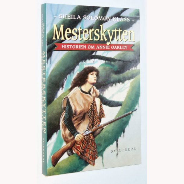 Mesterskytten: historien om Annie Oakley