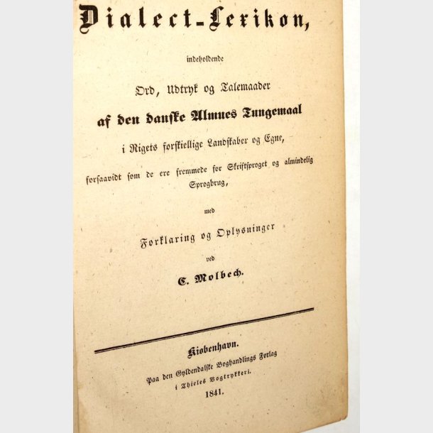 Dansk Dialect-Lexikon: C. Molbech