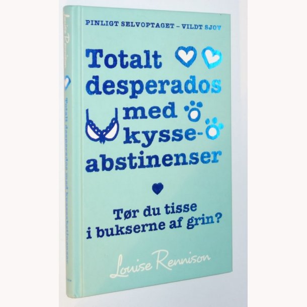 Totalt desperados med kysseabstinenser