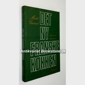 Det ny franske kkken: Michel Gurard