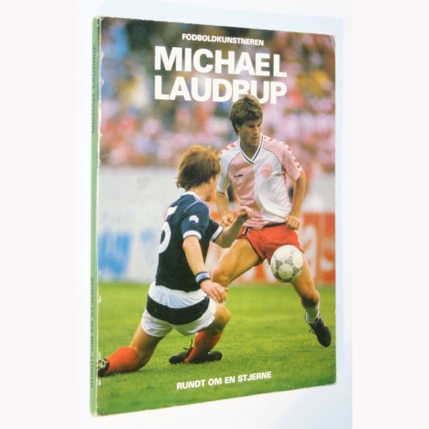 Fodboldkunstneren Michael Laudrup: rundt om en stjerne