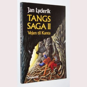 Tangs saga: 2-bind. Vejen til Kanta