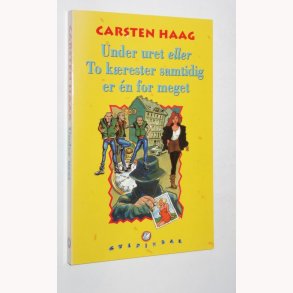 Under uret eller To krester samtidig er én for meget