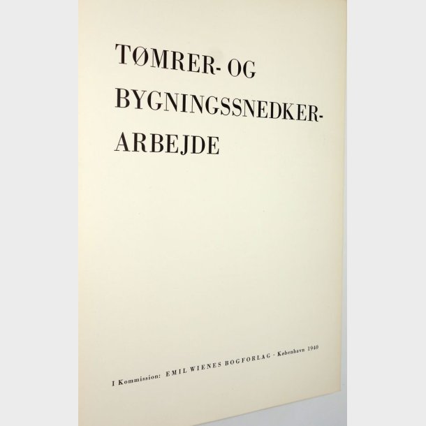 Tmrer- og Bygningssnedkerarbejde: Gregor Paulsson