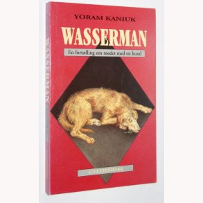 Wasserman: en fortlling om mdet med en hund