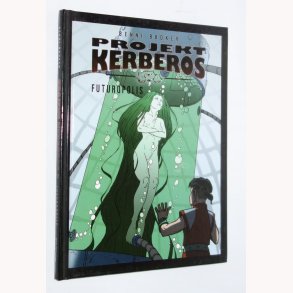Projekt Kerberos: Futuropolis