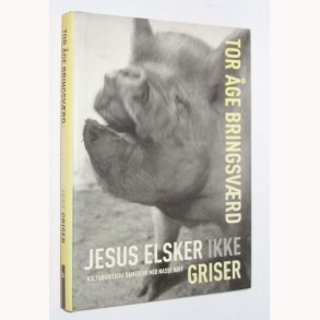 Jesus elsker ikke grise